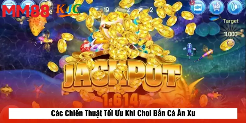 Các Chiến Thuật Tối Ưu Khi Chơi Bắn Cá Ăn Xu